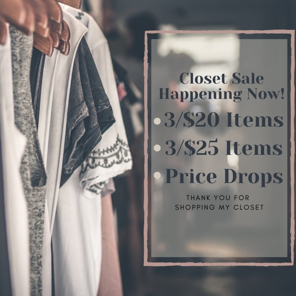 Closet Sale Going on Now!